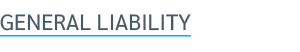 GENERAL LIABILITY