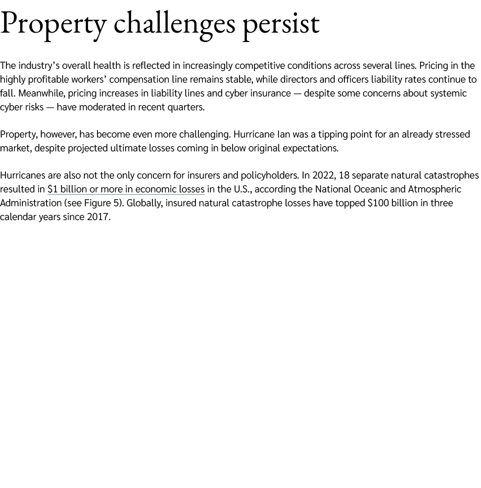 Property challenges persist The industry’s overall health is reflected in increasingly competitive conditions across ...