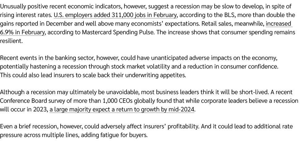 Unusually positive recent economic indicators, however, suggest a recession may be slow to develop, in spite of risin...